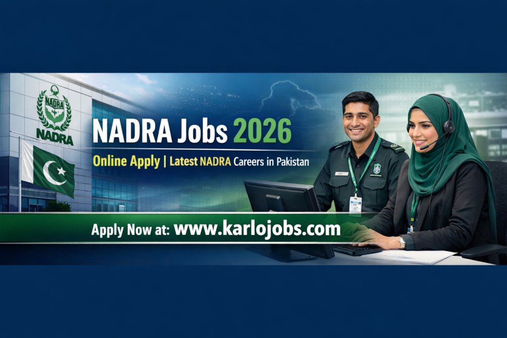 NADRA Jobs 2026 – Online Apply | Latest NADRA Careers in Pakistan