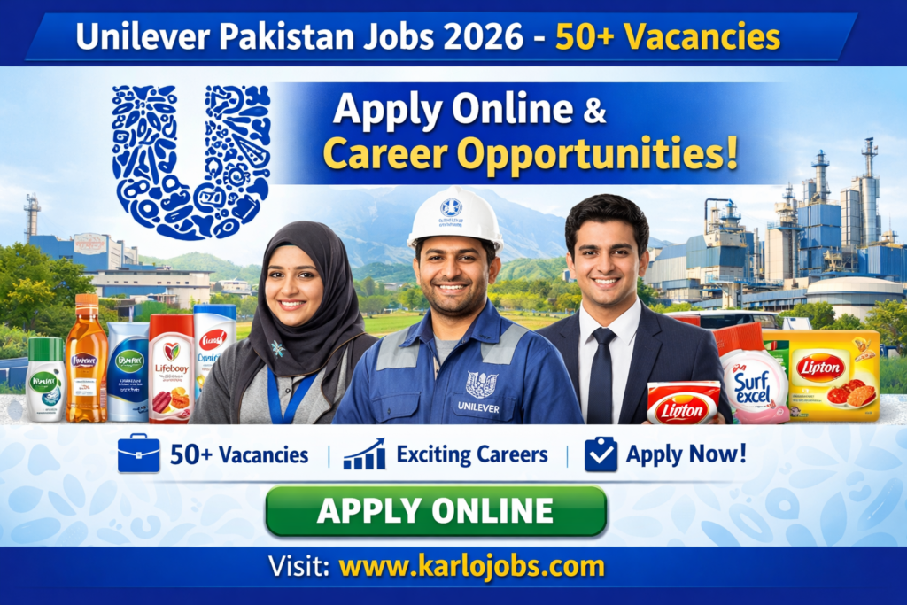 Unilever Pakistan Jobs 2026 – 50+ Vacancies | Apply Online & Career Opportunities