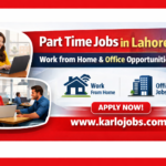 Part Time Jobs in Lahore 2026 – Work from Home & Office Opportunities