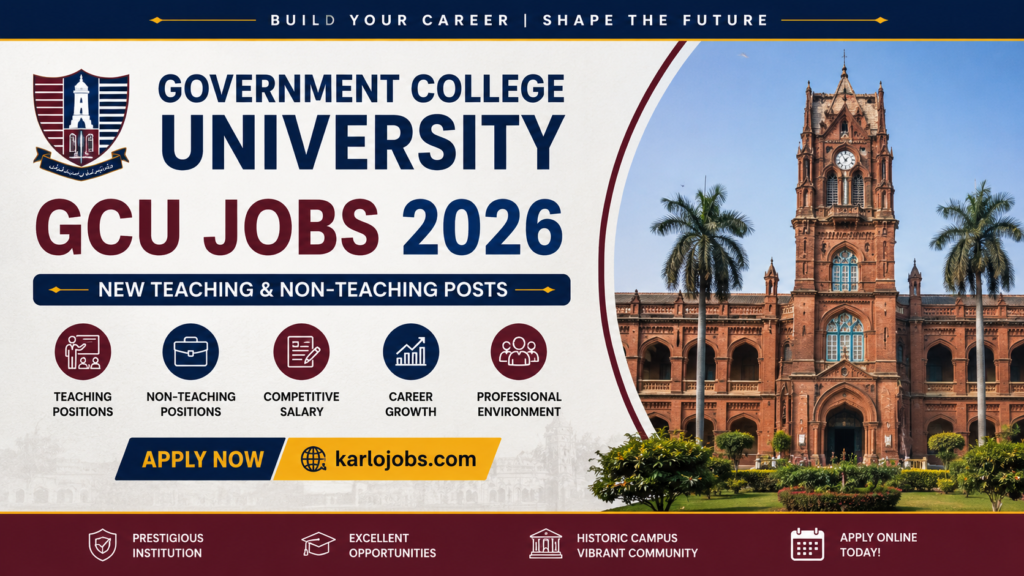 Government College University GCU Jobs 2026 – New Teaching & Non-Teaching Posts