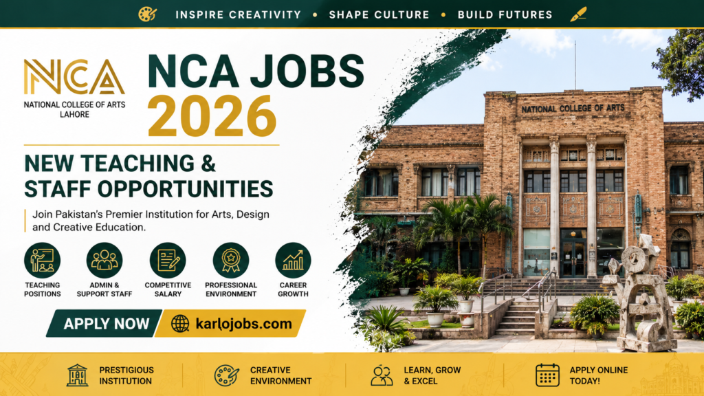 National College of Arts NCA Jobs 2026 – Apply Online for Latest Vacancies