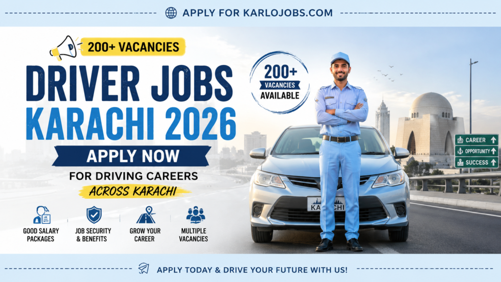 Driver Jobs Karachi 2026 – Apply Now for 200+ Vacancies in Driving Careers Across Karachi